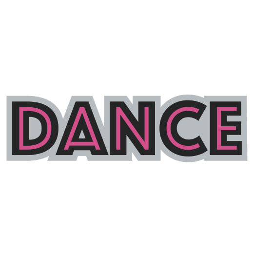 DANCE | Print & Cut File