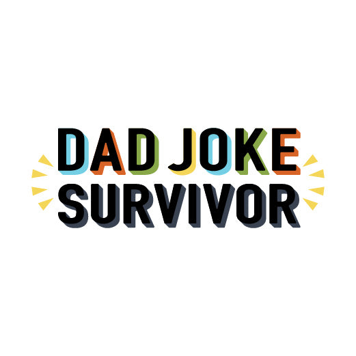 Dad Joke Survivor | Print & Cut File