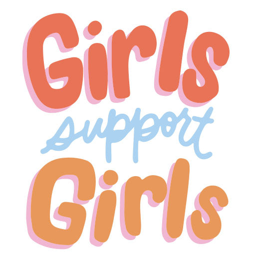 Girls Support Girls | Print & Cut File