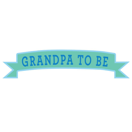 Grandpa To Be | Print & Cut File