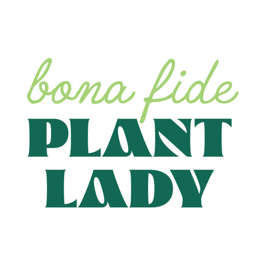 Bona Fide Plant Lady | Print & Cut File