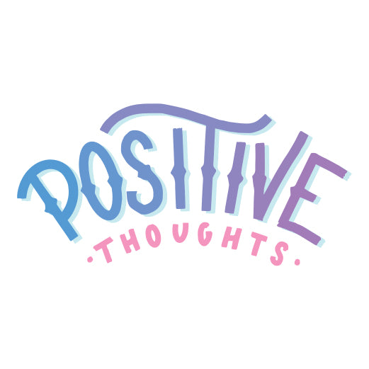 Positive Thoughts | Print & Cut File